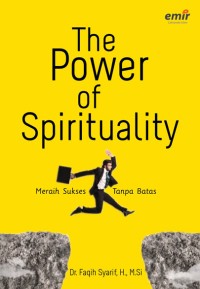 Image of The Power Of Spiritualitu : Meraih Sukses Tanpa Batas