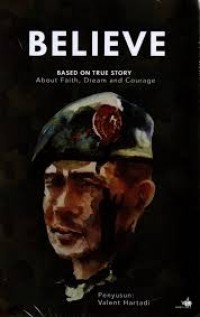 Image of Belive : Based On true Story About Faith, Dream And Courage