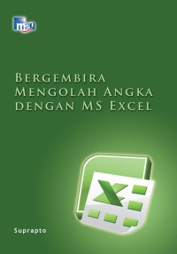 Image of Bergembira Mengelolah Angka Dengan Ms Excel