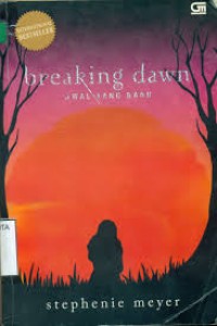 Image of Breaking Dawn : Awal Yang Baru