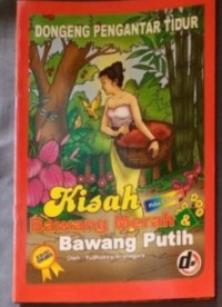 Image of Dongeng Pengantar Tidur : Bawang Merah & Bawang Putih