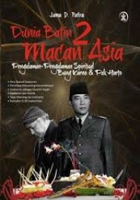 Image of Dunia Batin 2 Macan Asia : Pengalaman-Pengalaman Spiritual Bung Karno & Pak Harto
