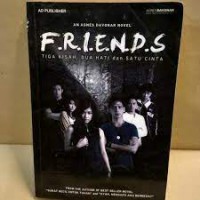 Image of F.R.I.E.D.S : Tiga Kisah, Dua Hati dan Satu cinta