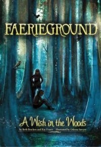 Image of Faerirground : A Wish in The Woods