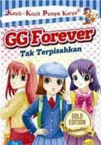 Image of GG Forever : Tak Terpisahkan