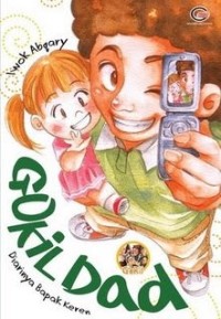 Image of Gokil Dad : Diarinya Bapak Keren