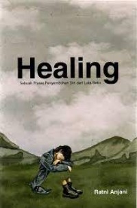 Image of Healing : Sebuah Proses Penyembuhan Diri Dari Luka Batin