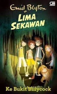Image of Lima Sekawan : Ke Bukit Billycock