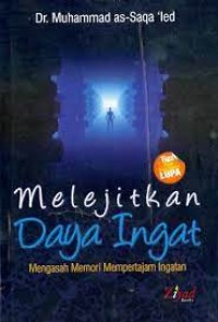 Image of Melejitkan Daya Ingat : Mengasah Memori Mmepertajam Ingatan