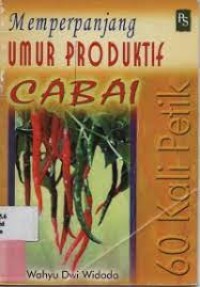 Image of Memperpanjang umur produktif cabai : 60 kali petik