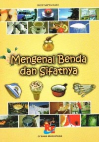 Image of Mengenal Benda dan Sifatnya