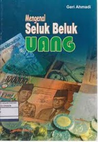 Image of Mengenal Seluk Beluk Uang