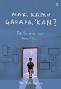 Image of Nak, Kamu Gapapa, Kan ?