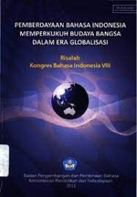 Image of Pemberdayaan Bahasa Indonesia Memperkukuh Budaya Bangsa Dalam Era Globalisasi