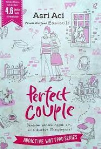 Image of Perfect Couple : Beneran Pantes Nggak Sih, Kita Disebut #Couplegoals ?