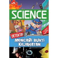Image of Science : Detektif - Mencari Bukti Kejahatan