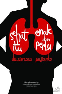 Image of Sehat Itu Enak Dan Perlu