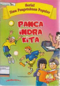 Image of Seri Ilmu Pengetahuan Populer : Panca Indra Kita