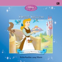 Image of Sweet Success : Kisah tentang manisnya berbagi