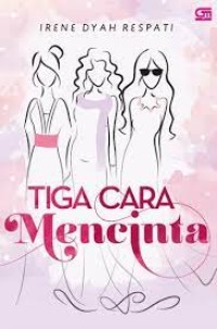 Image of Tiga Cara Mencinta