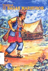 Image of Tombak Si Bagas Marhusor : cerita Rakyat Sumatera Utara