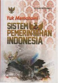 Image of Yuk Memahami Sistem Pemerintahan Indonesia